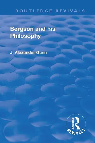 Revival: Bergson and His Philosophy (1920) cover