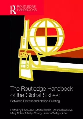 The Routledge Handbook of the Global Sixties cover