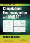 Computational Electromagnetics with MATLAB, Fourth Edition cover