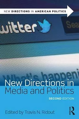 New Directions in Media and Politics cover