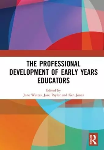 The Professional Development of Early Years Educators cover