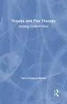 Trauma and Play Therapy cover