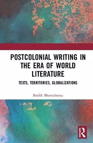 Postcolonial Writing in the Era of World Literature cover