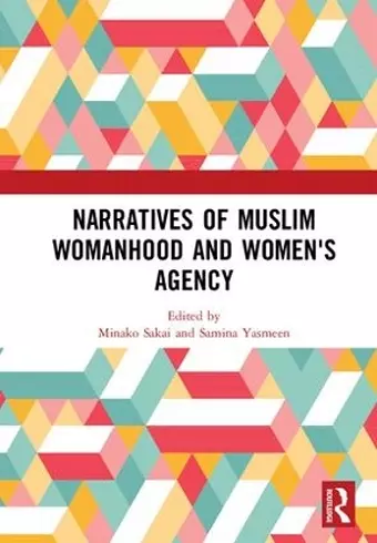 Narratives of Muslim Womanhood and Women's Agency cover