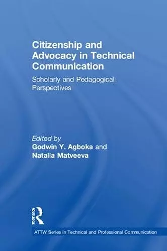 Citizenship and Advocacy in Technical Communication cover