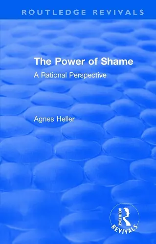 Routledge Revivals: The Power of Shame (1985) cover