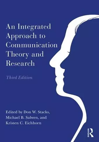 An Integrated Approach to Communication Theory and Research cover