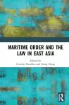 Maritime Order and the Law in East Asia cover