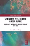 Christian Mysticism’s Queer Flame cover