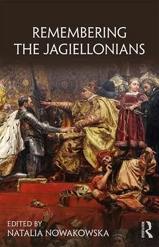 Remembering the Jagiellonians cover