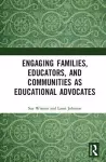 Engaging Families, Educators, and Communities as Educational Advocates cover