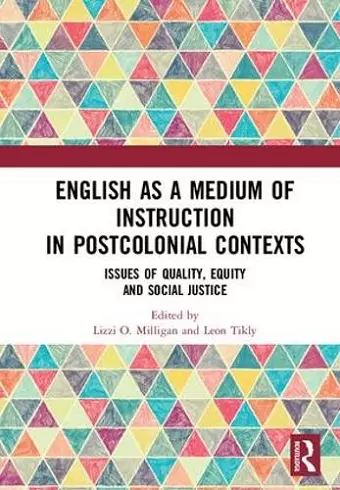 English as a Medium of Instruction in Postcolonial Contexts cover