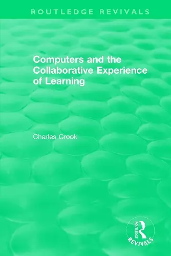 Computers and the Collaborative Experience of Learning (1994) cover