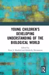 Young Children’s Developing Understanding of the Biological World cover