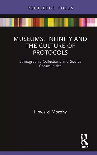 Museums, Infinity and the Culture of Protocols cover