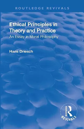 Revival: Ethical Principles in Theory and Practice (1930) cover