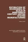 Estimation of Economies of Scale in Nineteenth Century United States Manufacturing cover