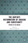 The Qur'an's Reformation of Judaism and Christianity cover