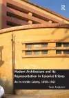 Modern Architecture and its Representation in Colonial Eritrea cover