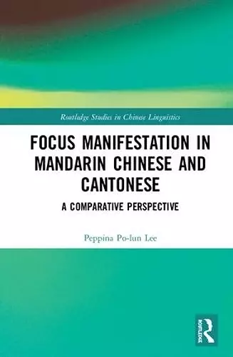 Focus Manifestation in Mandarin Chinese and Cantonese cover