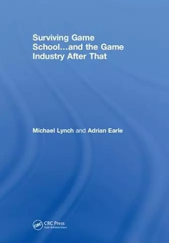 Surviving Game School…and the Game Industry After That cover