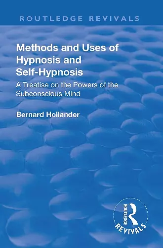 Revival: Methods and Uses of Hypnosis and Self Hypnosis (1928) cover