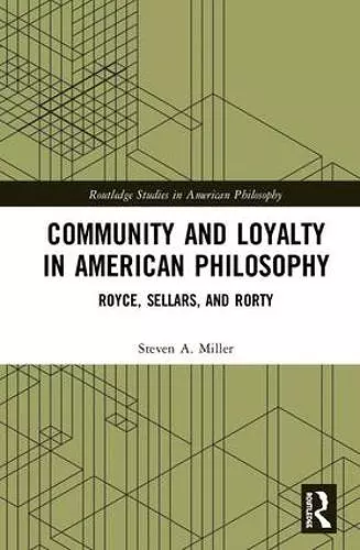 Community and Loyalty in American Philosophy cover