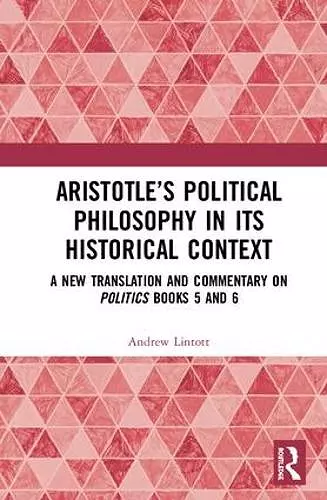 Aristotle’s Political Philosophy in its Historical Context cover