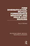 Firm Diversification, Mutual Forbearance Behavior and Price-Cost Margins cover