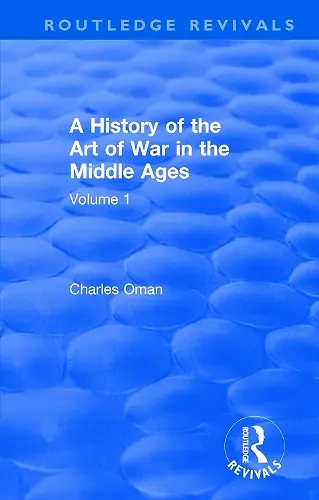 Routledge Revivals: A History of the Art of War in the Middle Ages (1978) cover