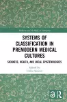 Systems of Classification in Premodern Medical Cultures cover