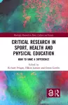 Critical Research in Sport, Health and Physical Education cover