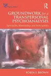 Groundwork for a Transpersonal Psychoanalysis cover