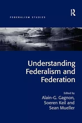 Understanding Federalism and Federation cover