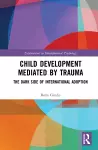 Child Development Mediated by Trauma cover