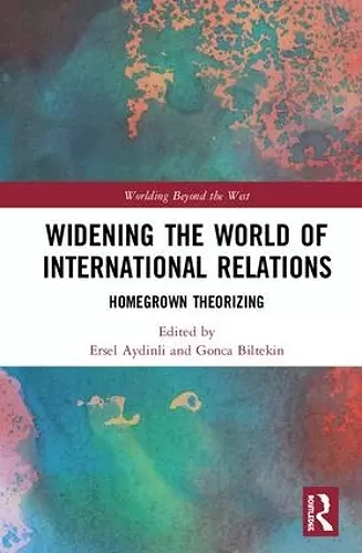 Widening the World of International Relations cover