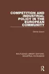 Competition and Industrial Policy in the European Community cover