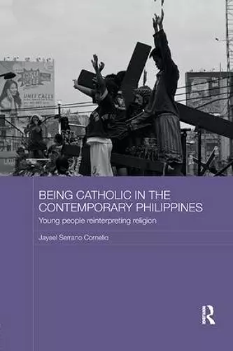 Being Catholic in the Contemporary Philippines cover