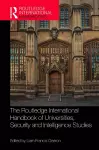 The Routledge International Handbook of Universities, Security and Intelligence Studies cover