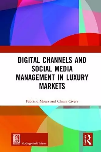 Digital Channels and Social Media Management in Luxury Markets cover