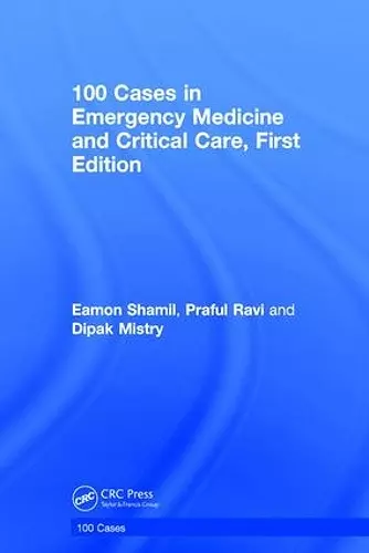 100 Cases in Emergency Medicine and Critical Care cover