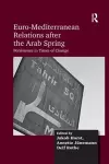 Euro-Mediterranean Relations after the Arab Spring cover