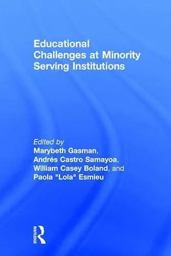 Educational Challenges at Minority Serving Institutions cover