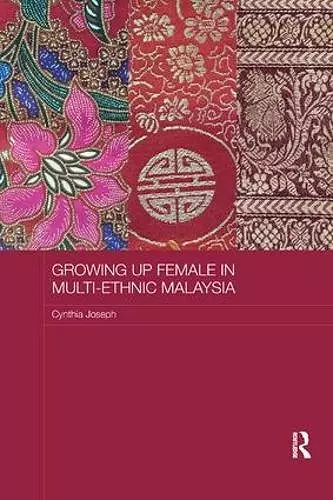 Growing up Female in Multi-Ethnic Malaysia cover