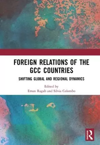 Foreign Relations of the GCC Countries cover