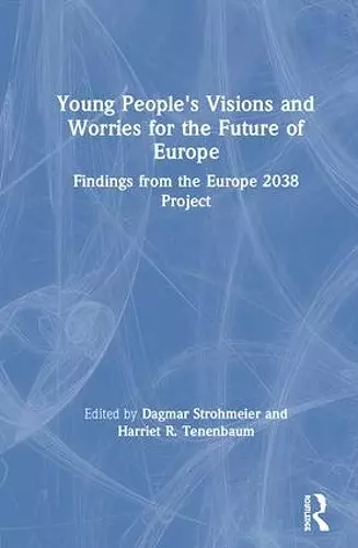 Young People's Visions and Worries for the Future of Europe cover