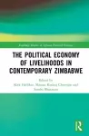 The Political Economy of Livelihoods in Contemporary Zimbabwe cover