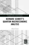 Bernard Schmitt’s Quantum Macroeconomic Analysis cover