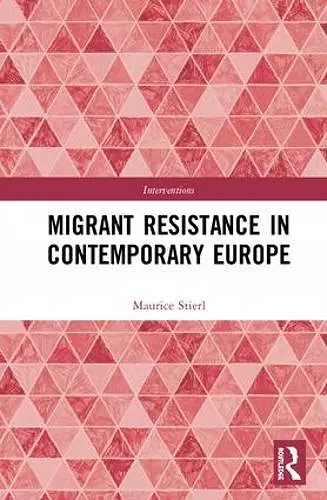 Migrant Resistance in Contemporary Europe cover