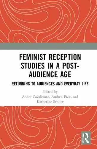 Feminist Reception Studies in a Post-Audience Age cover